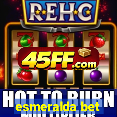 esmeralda bet